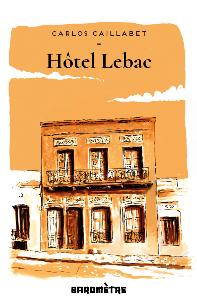 Hotel Lebac de Carlos Caillabet